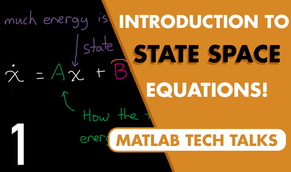 introduction-to-state-space-equations-state-space-part-1-video-matlab