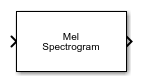 Mel Spectrogram block