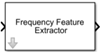 Icon for Frequency Feature Extractor block