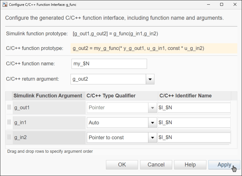 Configure C/C++ Function Interface dialog box. The arguments in the table are g_out1, g_in1, and g_in2. Their C/C++ Type Qualifier values are Pointer, Auto, and Pointer to const, respectively. C/C++ function prototype is g_out2 = my_g_func(*y_g_out1, u_g_in1, const *u_g_in2).