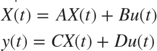 $$\begin{array}{l} \mathop {X(t)}\limits^. = AX(t) + Bu(t)\\ y(t) = CX(t) + Du(t) \end{array}$$