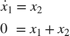 $$\begin{array}{l}\dot{x}_1 =x_2 \\0\;=x_1 +x_2 \end{array}$$