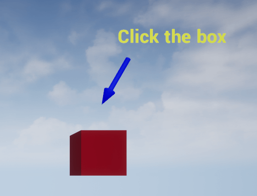 The message click the box displays above an arrow pointing at the box actor on the rightmost side of the screen.