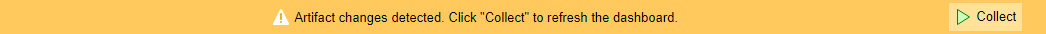 Warning banner indicating artifact changes detected with a Collect button