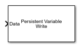 Persistent Variable Write block