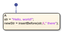 Stateflow chart that uses the insertBefore operator in a state.